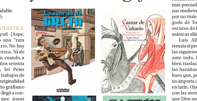 Cuatro novedades: ‘La sonrisa de Greta’, ‘La Pista Atlántica’, ‘Cantar de Valtario’ y ‘Gastón Elgafe’