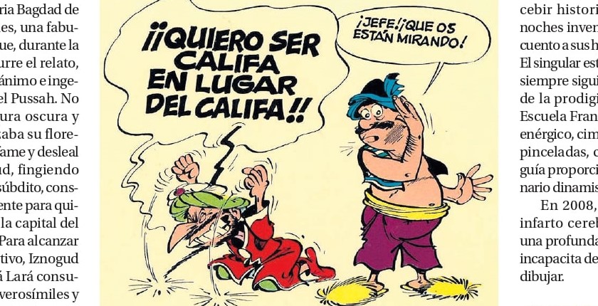 ‘El Gran Visir Iznogud’, de Goscinny y Tabary, el felón más simpático del cómic