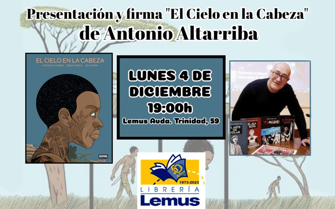 Antonio Altarriba presenta ‘El cielo en la cabeza’ el lunes en Lemus