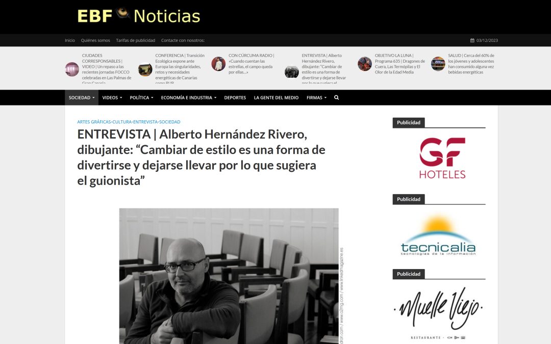 EL BLOGO FEROZ | ENTREVISTA | Alberto Hernández Rivero, dibujante: “Cambiar de estilo es una forma de divertirse y dejarse llevar por lo que sugiera el guionista”