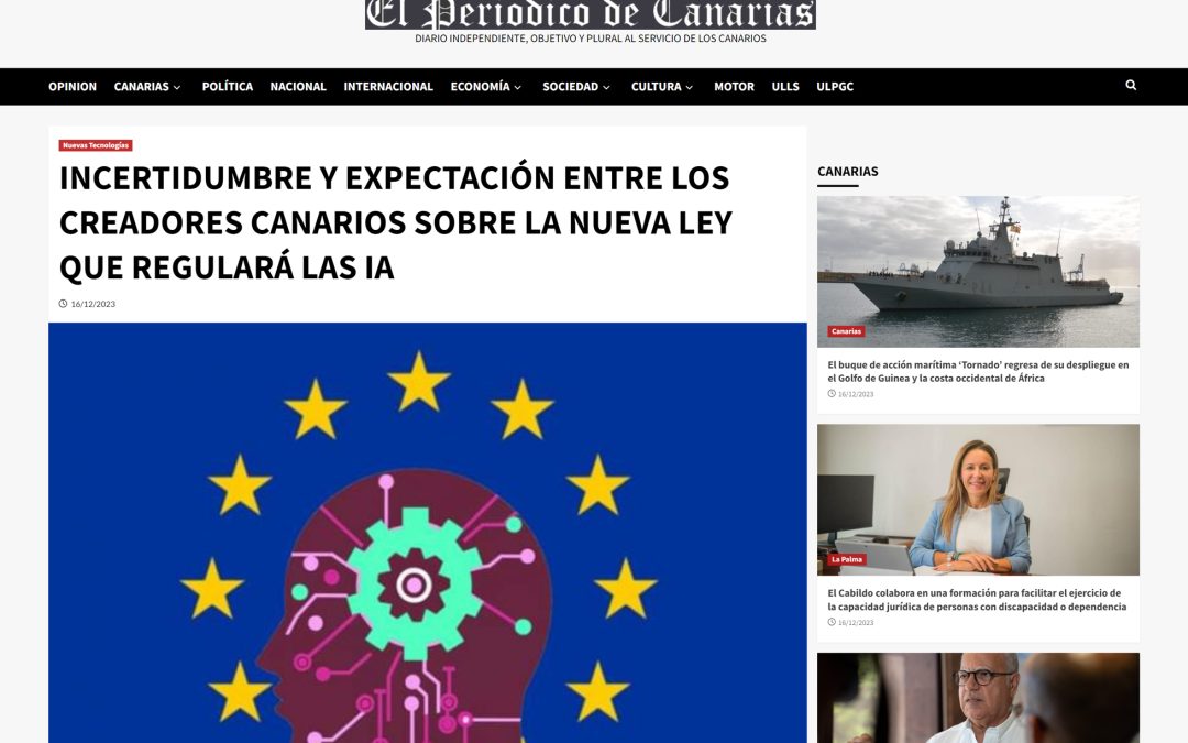 EL PERIÓDICO DE CANARIAS | Incertidumbre y expectación entre los creadores canarios sobre la nueva ley que regulará las IA