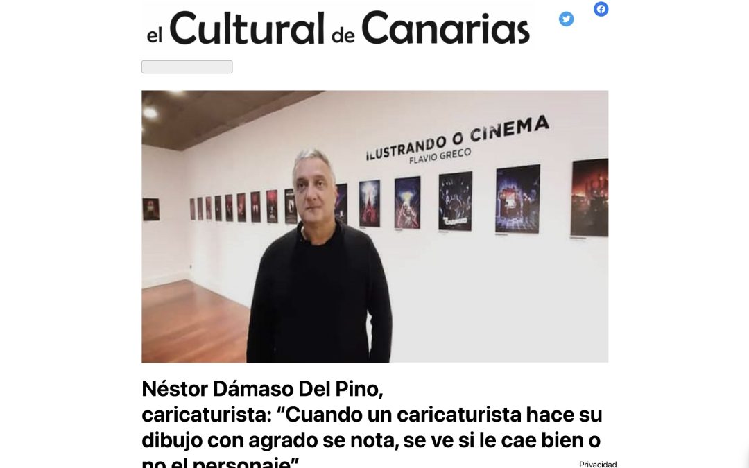 EL CULTURAL DE CANARIAS | Néstor Dámaso Del Pino, caricaturista: “Cuando un caricaturista hace su dibujo con agrado se nota, se ve si le cae bien o no el personaje”