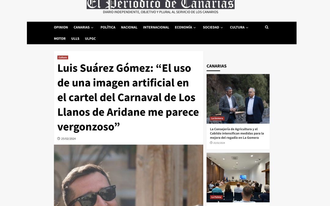 EL PERIÓDICO DE CANARIAS | Luis Suárez Gómez: “El uso de una imagen artificial en el cartel del Carnaval de Los Llanos de Aridane me parece vergonzoso”