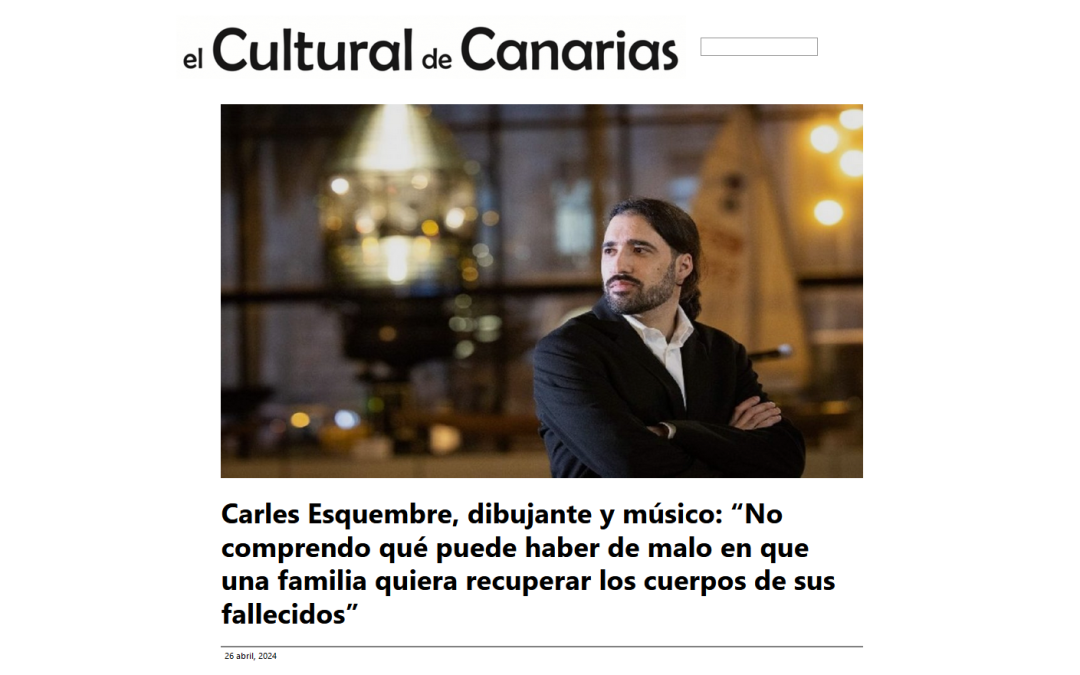 EL CULTURAL DE CANARIAS | Carles Esquembre, dibujante y músico: “No comprendo qué puede haber de malo en que una familia quiera recuperar los cuerpos de sus fallecidos”