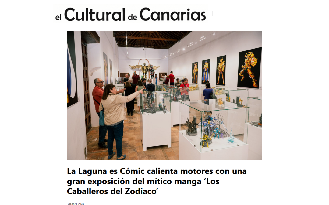 EL CULTURAL DE CANARIAS | La Laguna es Cómic calienta motores con una gran exposición del mítico manga ‘Los Caballeros del Zodiaco’