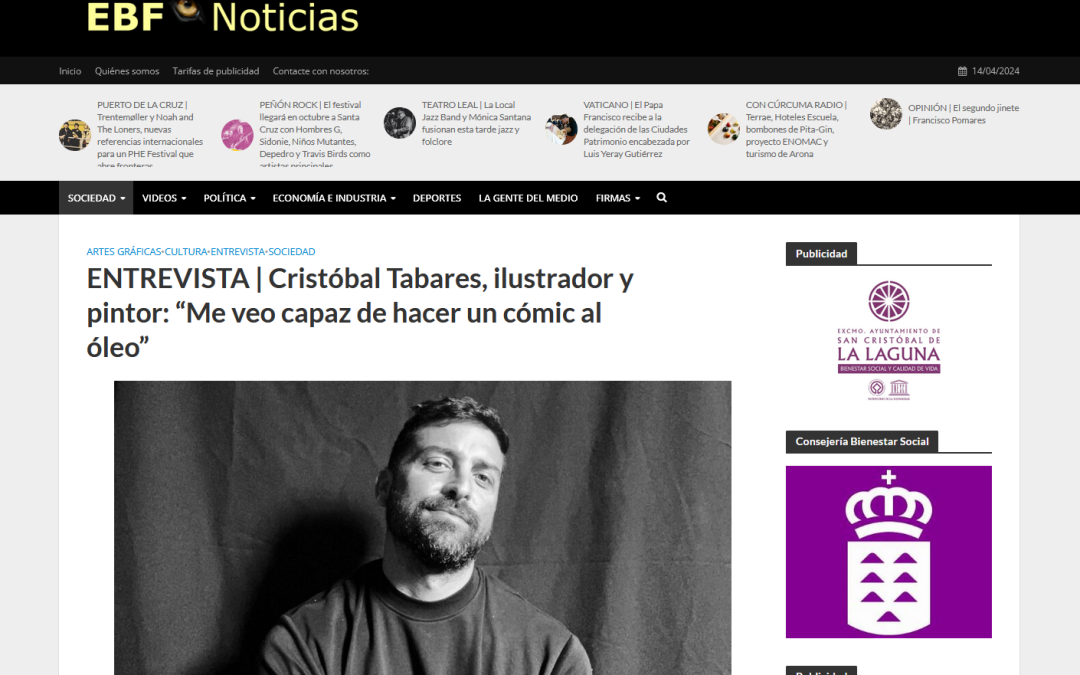 EL BLOGO FEROZ | ENTREVISTA | Cristóbal Tabares, ilustrador y pintor: “Me veo capaz de hacer un cómic al óleo”