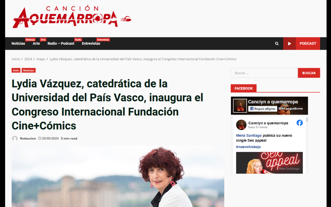 CANCIÓN AQUEMARROPA | Lydia Vázquez, catedrática de la Universidad del País Vasco, inaugura el Congreso Internacional Fundación Cine+Cómics