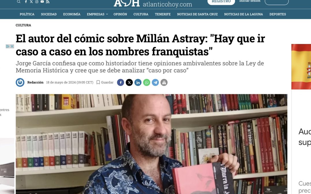 ATLÁNTICO HOY | El autor del cómic sobre Millán Astray: «Hay que ir caso a caso en los nombres franquistas»