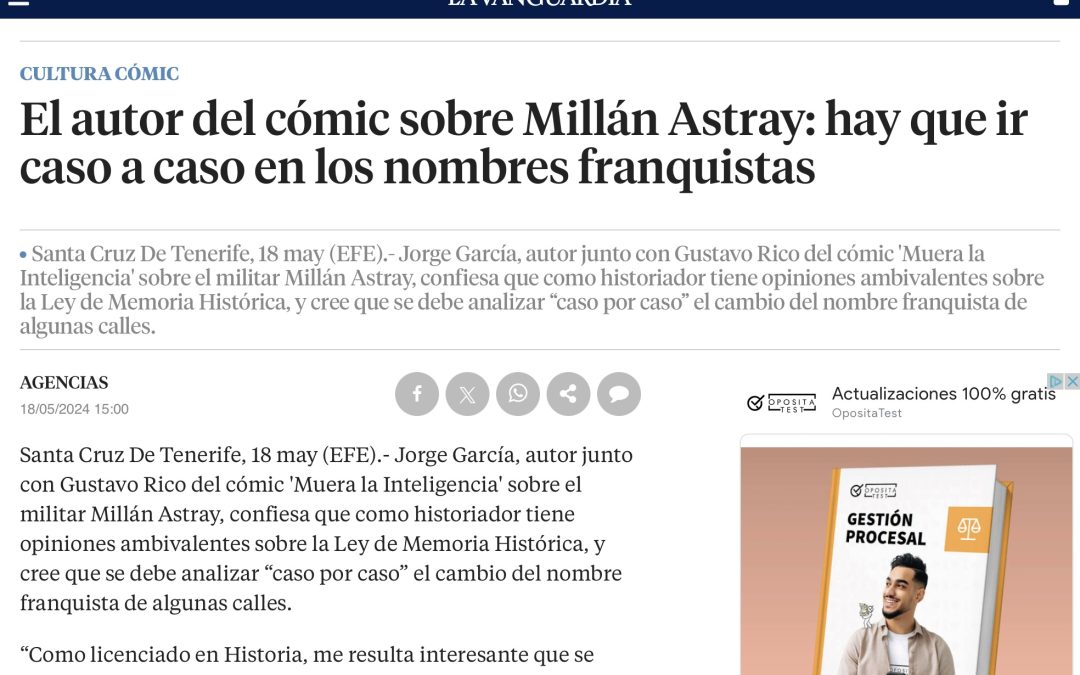 LA VANGUARDIA | El autor del cómic sobre Millán Astray: hay que ir caso a caso en los nombres franquistas