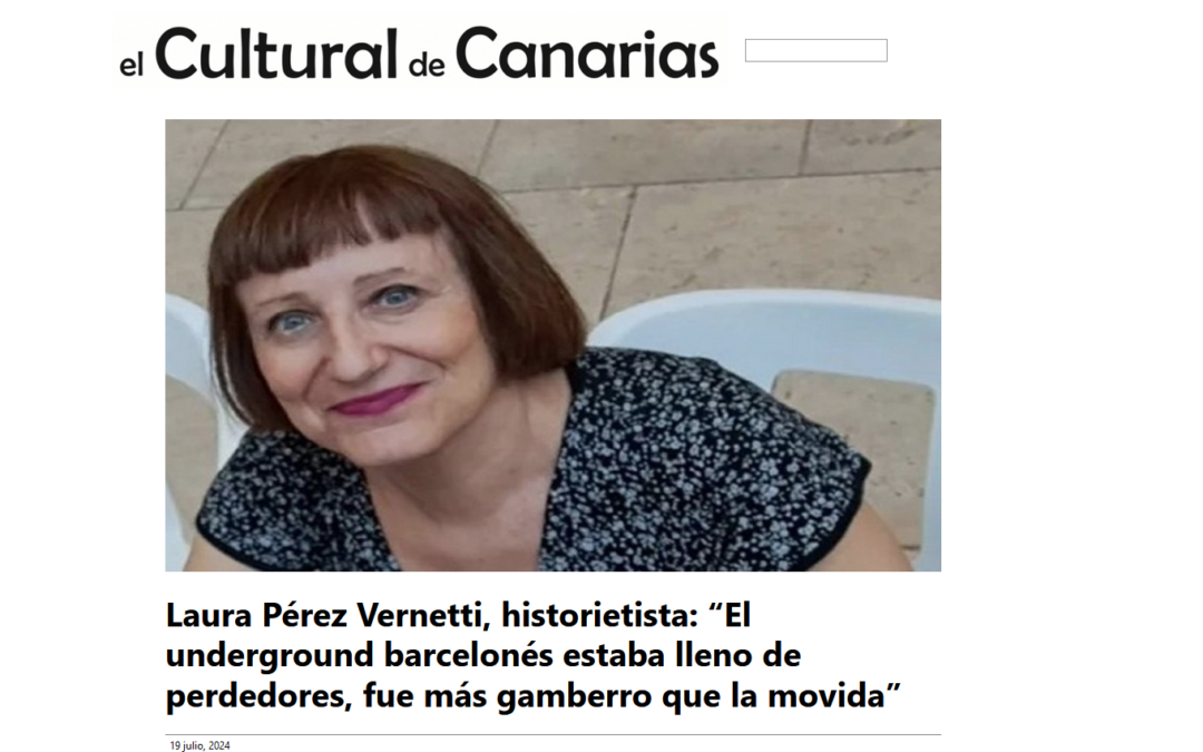 EL CULTURAL DE CANARIAS | Laura Pérez Vernetti, historietista: “El underground barcelonés estaba lleno de perdedores, fue más gamberro que la movida”