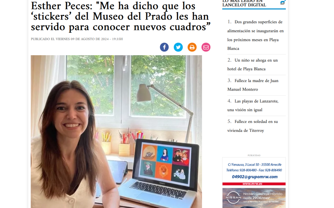 LANCELOT DIGITAL | Esther Peces: «Me ha dicho que los ‘stickers’ del Museo del Prado les han servido para conocer nuevos cuadros”