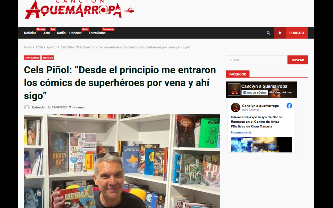 CANCIÓN AQUEMARROPA | Cels Piñol: “Desde el principio me entraron los cómics de superhéroes por vena y ahí sigo”