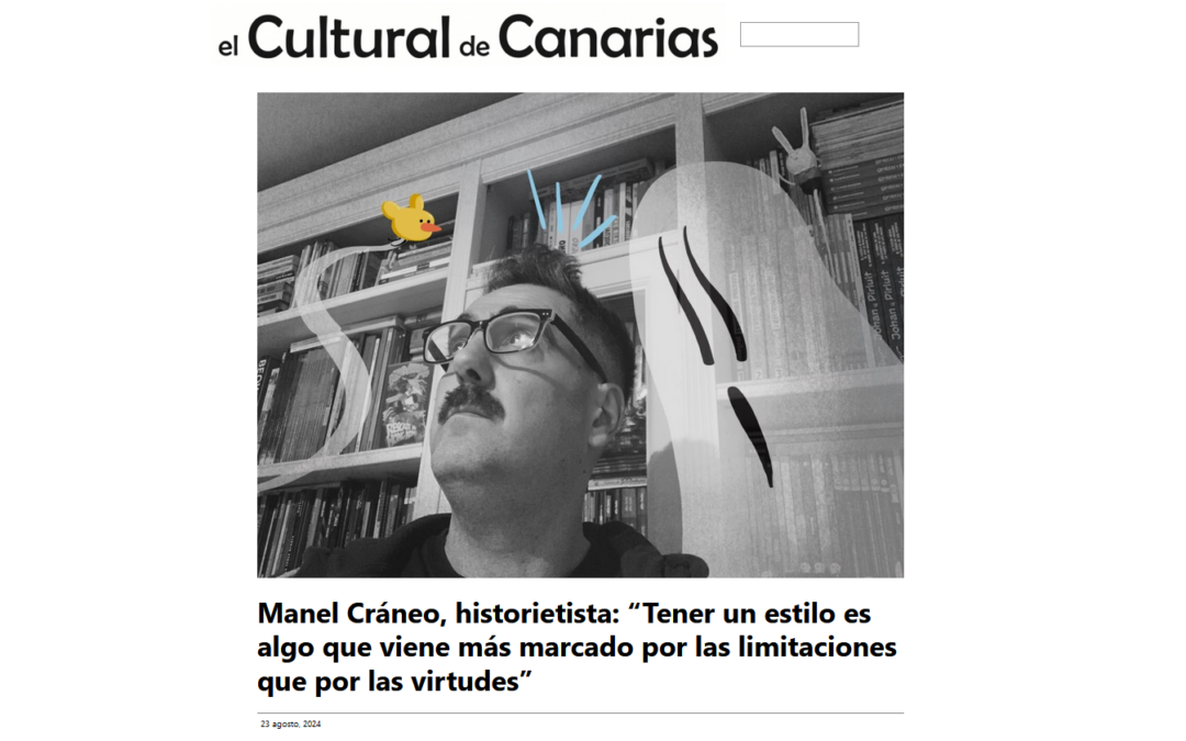 EL CULTURAL DE CANARIAS | Manel Cráneo, historietista: “Tener un estilo es algo que viene más marcado por las limitaciones que por las virtudes”