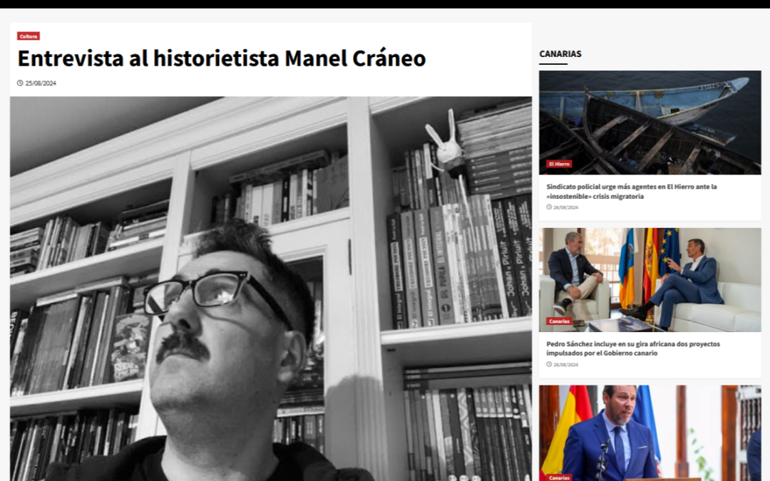 EL PERIÓDICO DE CANARIAS | Manel Cráneo, historietista: “Tener un estilo es algo que viene más marcado por las limitaciones que por las virtudes”. Por Noé Ramón