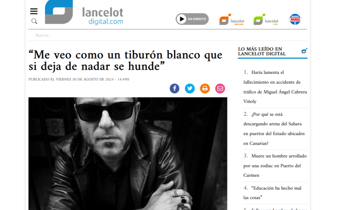 LANCELOT DIGITAL | “Me veo como un tiburón blanco que si deja de nadar se hunde”