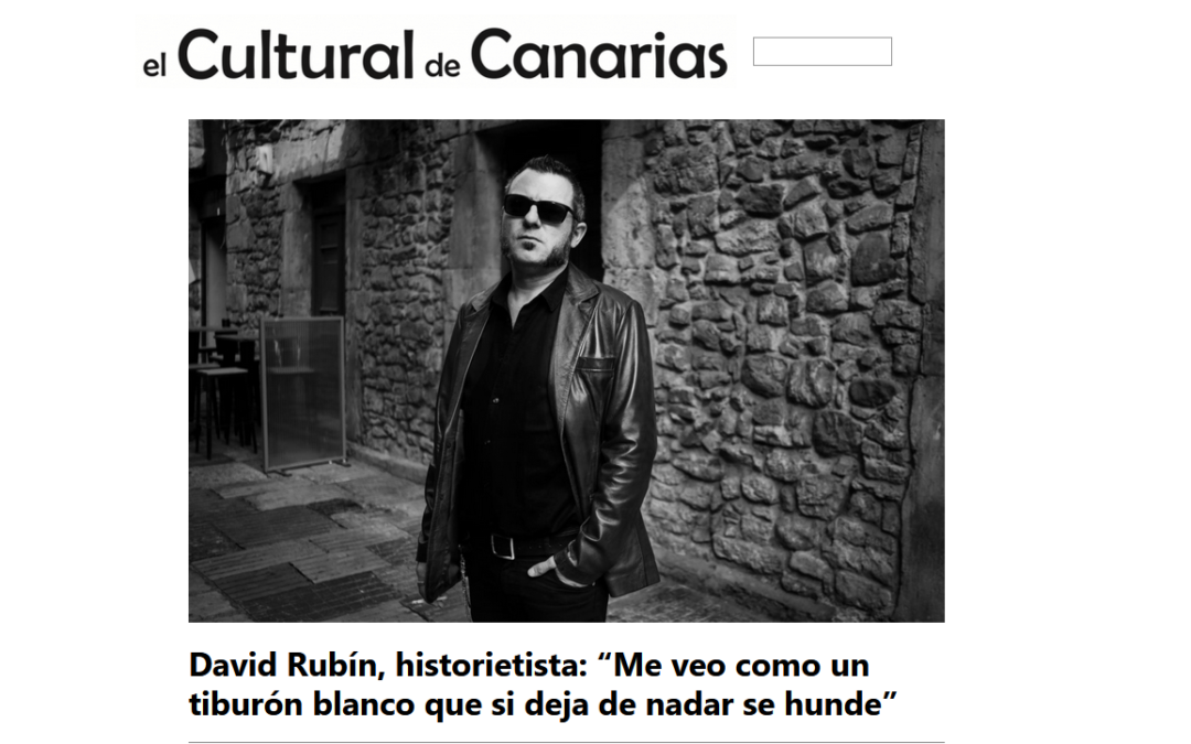 EL CULTURAL DE CANARIAS | David Rubín, historietista: “Me veo como un tiburón blanco que si deja de nadar se hunde”