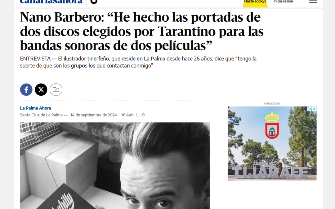 CANARIAS AHORA | Nano Barbero: “He hecho las portadas de dos discos elegidos por Tarantino para las bandas sonoras de dos películas”
