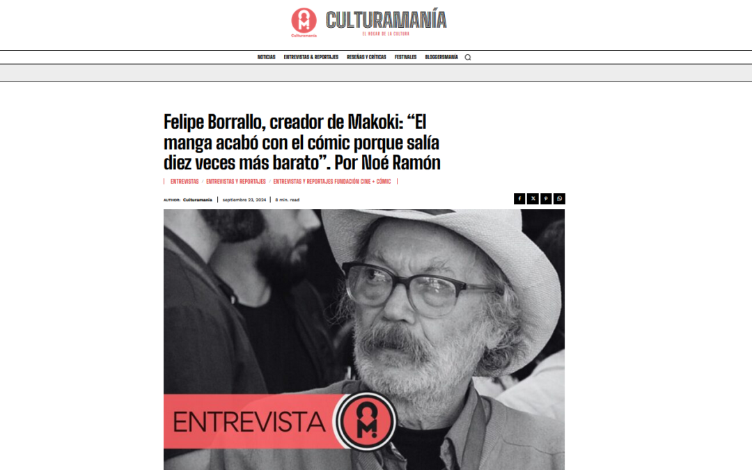CULTURAMANÍA | Felipe Borrallo, creador de Makoki: “El manga acabó con el cómic porque salía diez veces más barato”. Por Noé Ramón