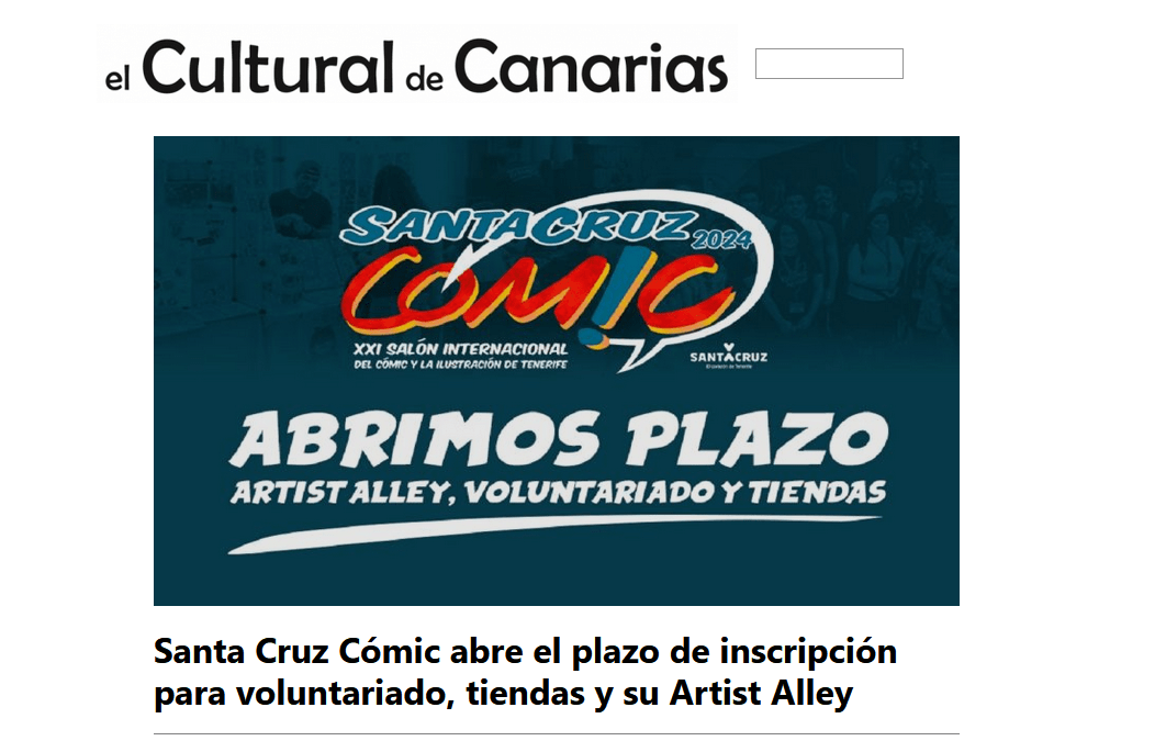 EL CULTURAL DE CANARIAS | Santa Cruz Cómic abre el plazo de inscripción para voluntariado, tiendas y su Artist Alley