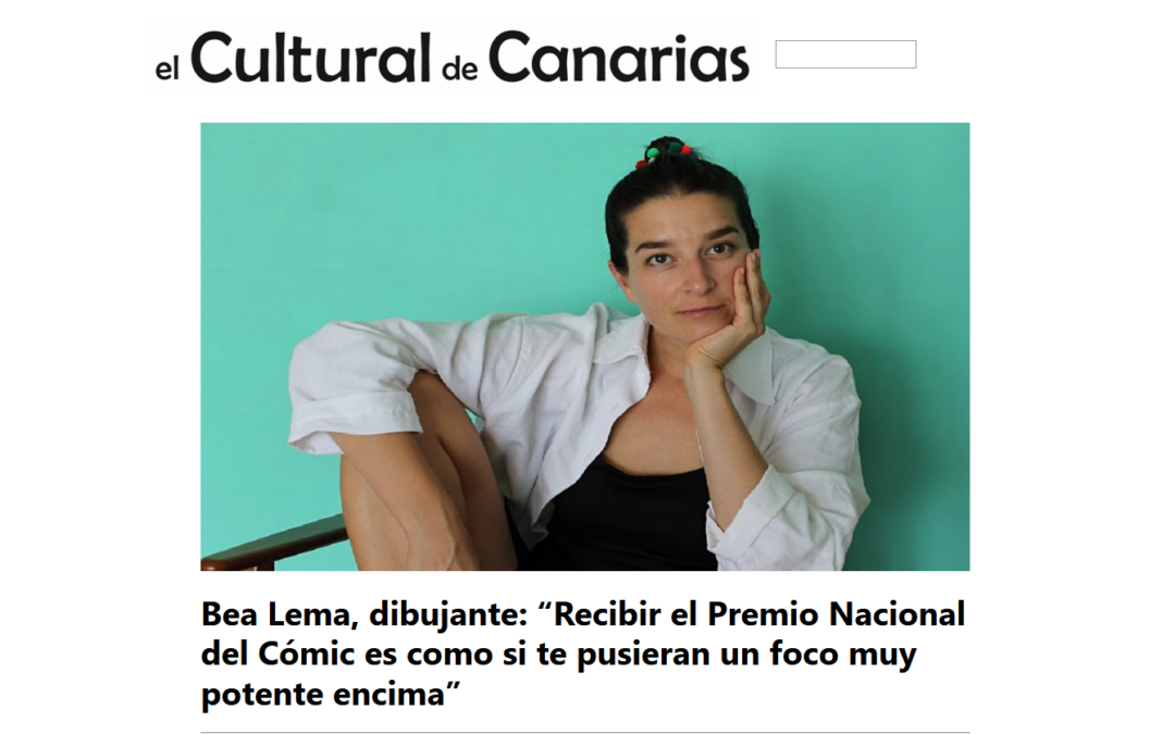 EL CULTURAL DE CANARIAS | Bea Lema, dibujante: “Recibir el Premio Nacional del Cómic es como si te pusieran un foco muy potente encima”