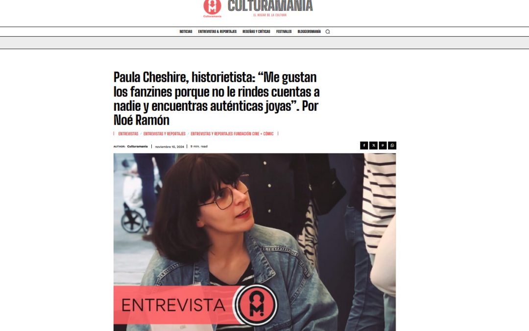 EL CULTURAL DE CANARIAS | Paula Cheshire, historietista: “Me gustan los fanzines porque no le rindes cuentas a nadie y encuentras auténticas joyas”. Por Noé Ramón