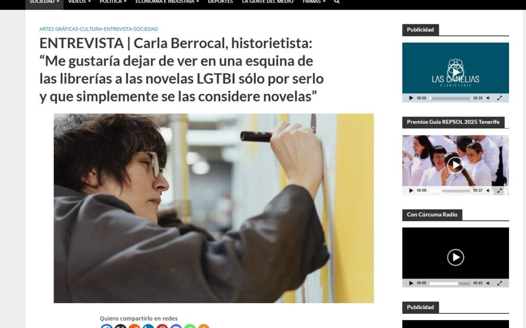 EL BLOGO FEROZ ENTREVISTA | Carla Berrocal, historietista “Me gustaría dejar de ver en una esquina de las librerías a las novelas LGTBI sólo por serlo y que simplemente se las considere novelas”