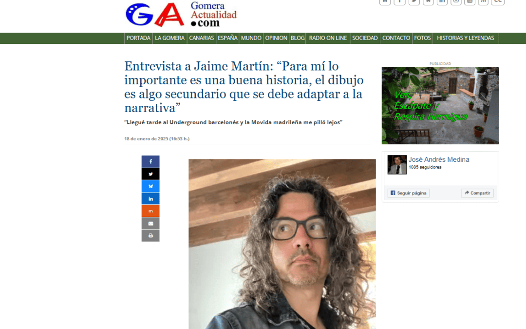 GOMERA ACTUALIDAD.COM |  Entrevista a Jaime Martín: “Para mí lo importante es una buena historia, el dibujo es algo secundario que se debe adaptar a la narrativa”