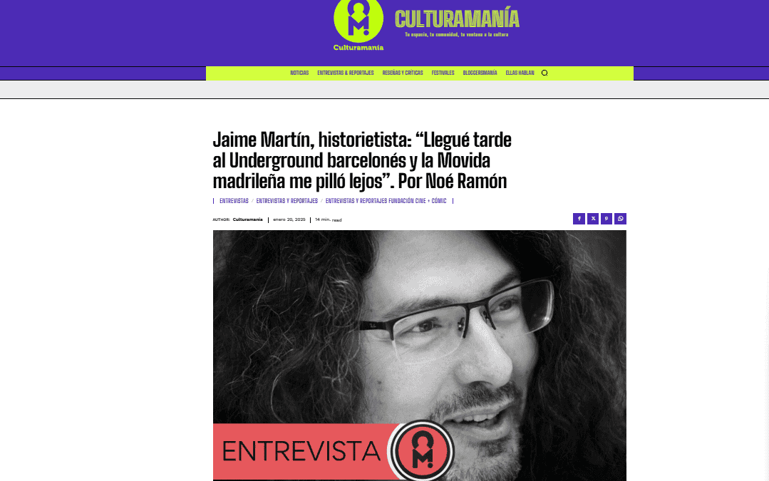 CULTURAMANÍA | Jaime Martín, historietista: “Para mí lo importante es una buena historia, el dibujo es algo secundario que se debe adaptar a la narrativa”. Por Noé Ramón