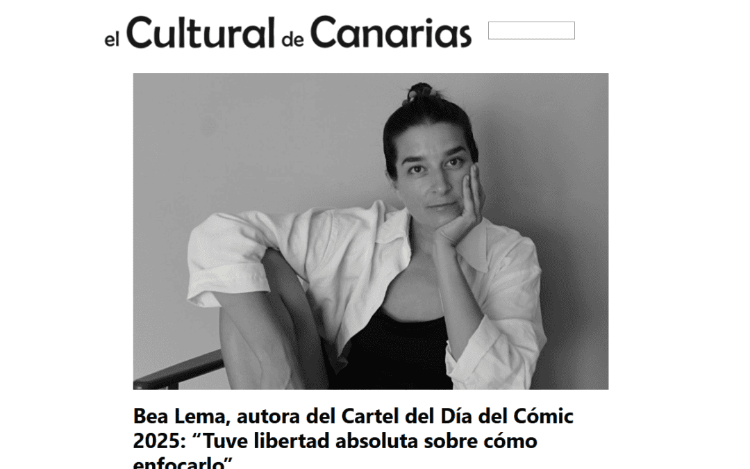 EL CULTURAL DE CANARIAS |Bea Lema, autora del Cartel del Día del Cómic 2025: “Tuve libertad absoluta sobre cómo enfocarlo”