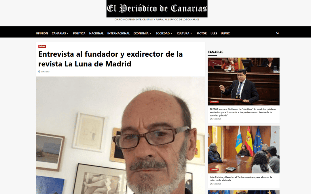 EL PERIÓDICO DE CANARIAS |Entrevista al fundador y exdirector de la revista La Luna de Madrid