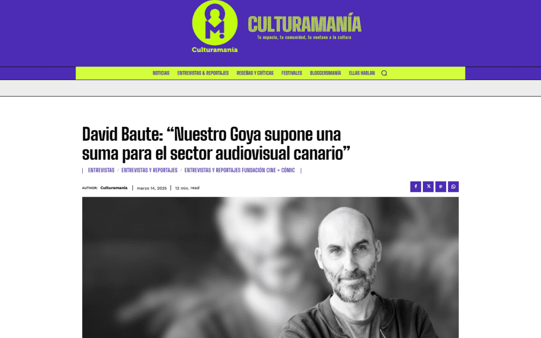 CULTURAMANÍA | David Baute: “Nuestro Goya supone una suma para el sector audiovisual canario”