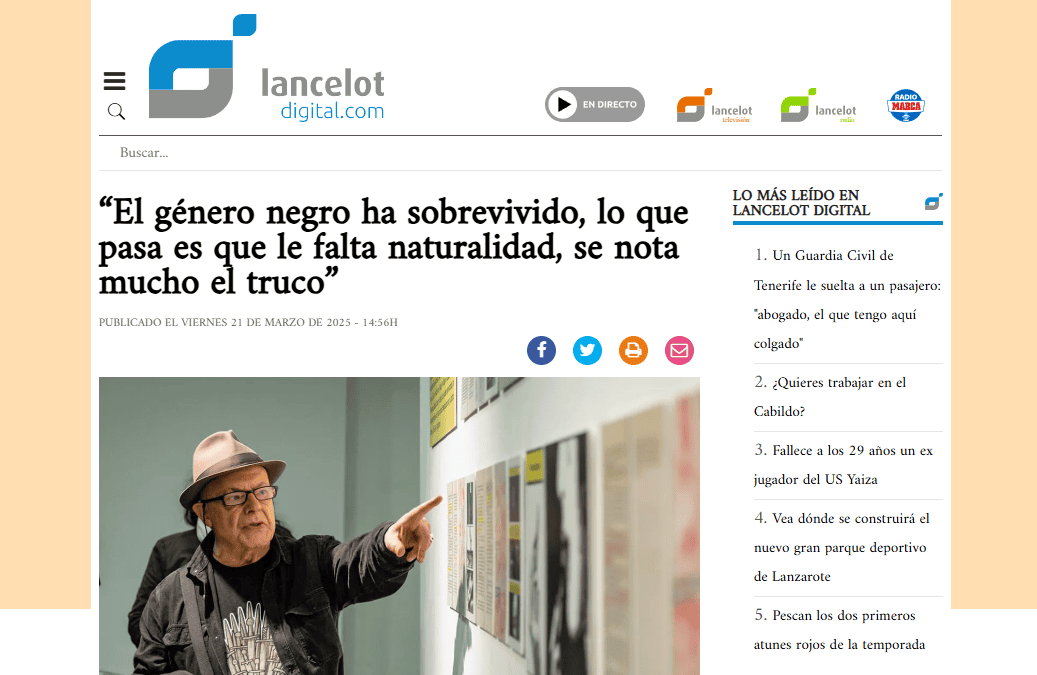 LANCELOTDÍGITAL.COM |“El género negro ha sobrevivido, lo que pasa es que le falta naturalidad, se nota mucho el truco”