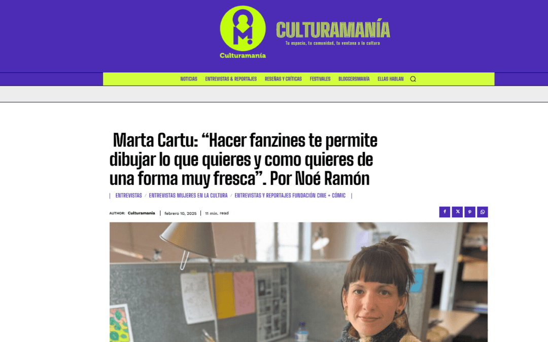 CULTURAMANÍA | Marta Cartu, historietista: “Lo que tiene el manga es que habla desde la subjetividad, se muestran un montón de sentimientos y puedes empatizar con la parte psicológica del personaje”
