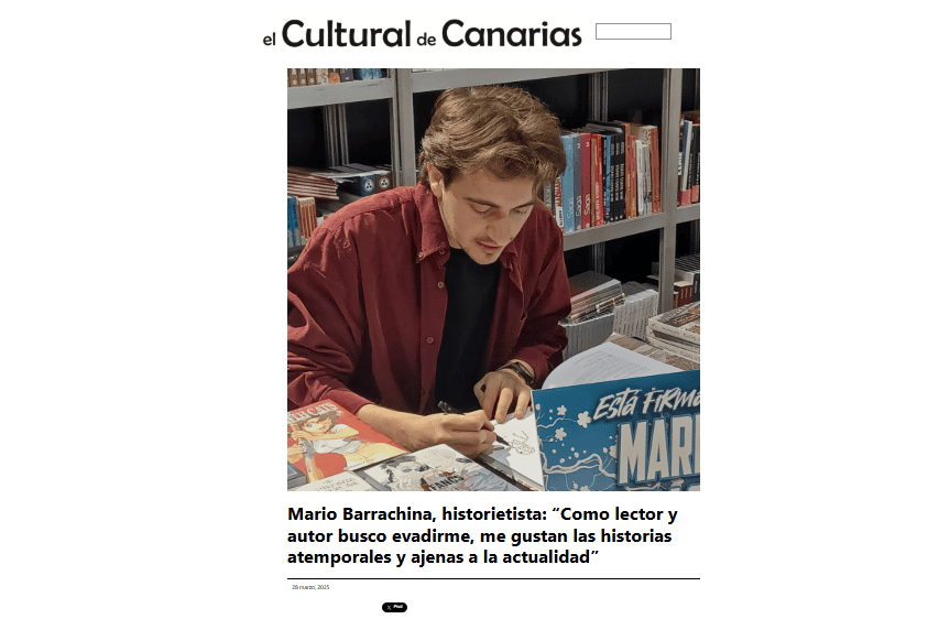 EL CULTURAL DE CANARIAS |Mario Barrachina, historietista: “Como lector y autor busco evadirme, me gustan las historias atemporales y ajenas a la actualidad”