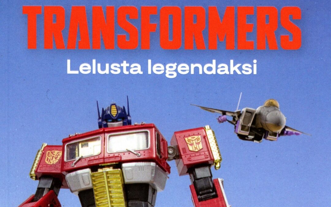 Exposición Transformers – Lelusta legendaksi [Leikki; The Museum of Play. Espoo.] 