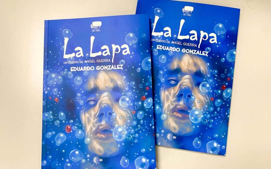 Ya han llegado las pruebas de imprenta de ‘La Lapa’, el último cómic de Eduardo González