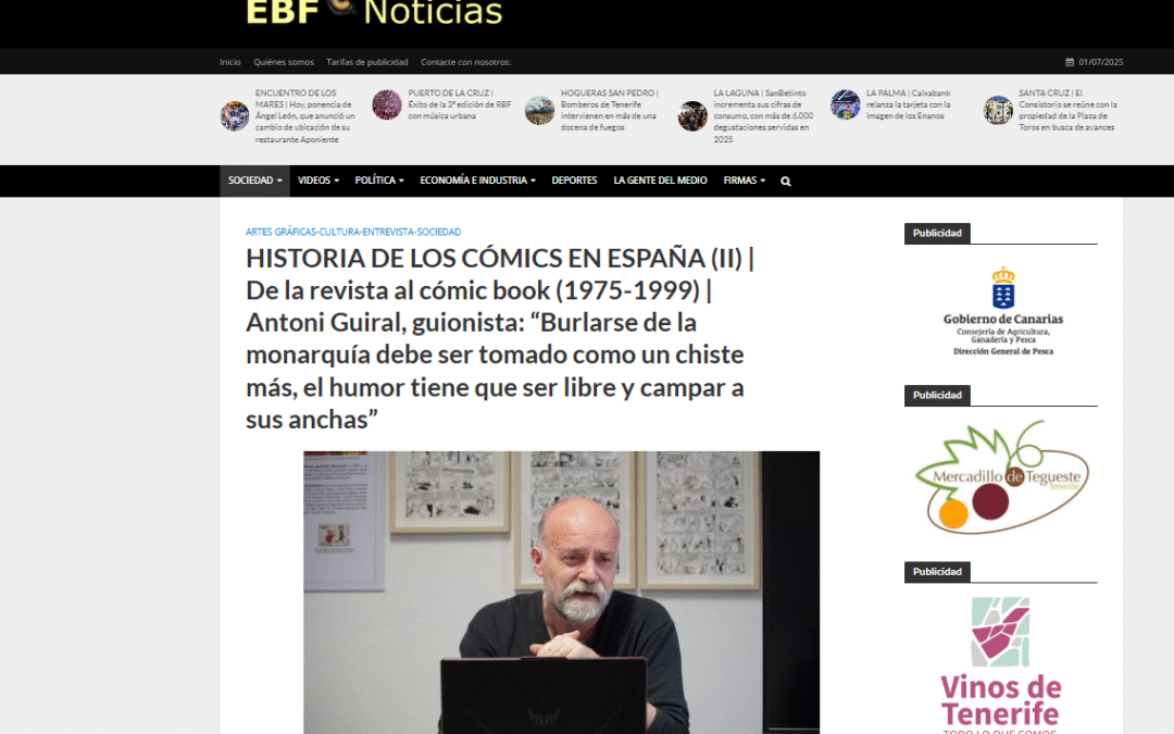 EL BLOGO FEROZ | HISTORIA DE LOS CÓMICS EN ESPAÑA (II) | De la revista al cómic book (1975-1999) | Antoni Guiral, guionista: “Burlarse de la monarquía debe ser tomado como un chiste más, el humor tiene que ser libre y campar a sus anchas”