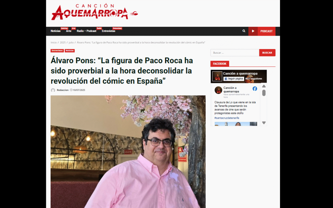 CANCIÓN AQUEMARROPA |Álvaro Pons: “La figura de Paco Roca ha sido proverbial a la hora deconsolidar la revolución del cómic en España”