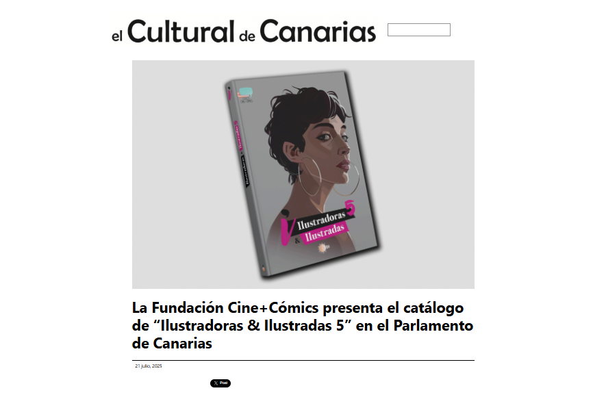 EL CULTURAL DE CANARIAS |La Fundación Cine+Cómics presenta el catálogo de “Ilustradoras & Ilustradas 5” en el Parlamento de Canarias