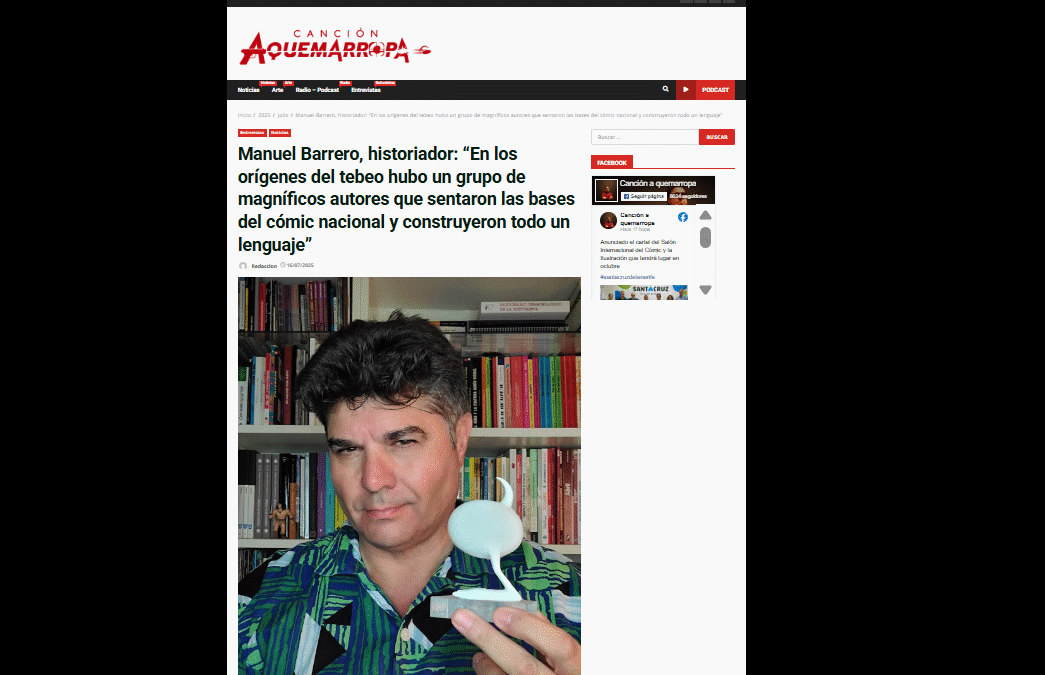 CANCIÓN AQUEMARROPA | Manuel Barrero, historiador: “En los orígenes del tebeo hubo un grupo de magníficos autores que sentaron las bases del cómic nacional y construyeron todo un lenguaje”.