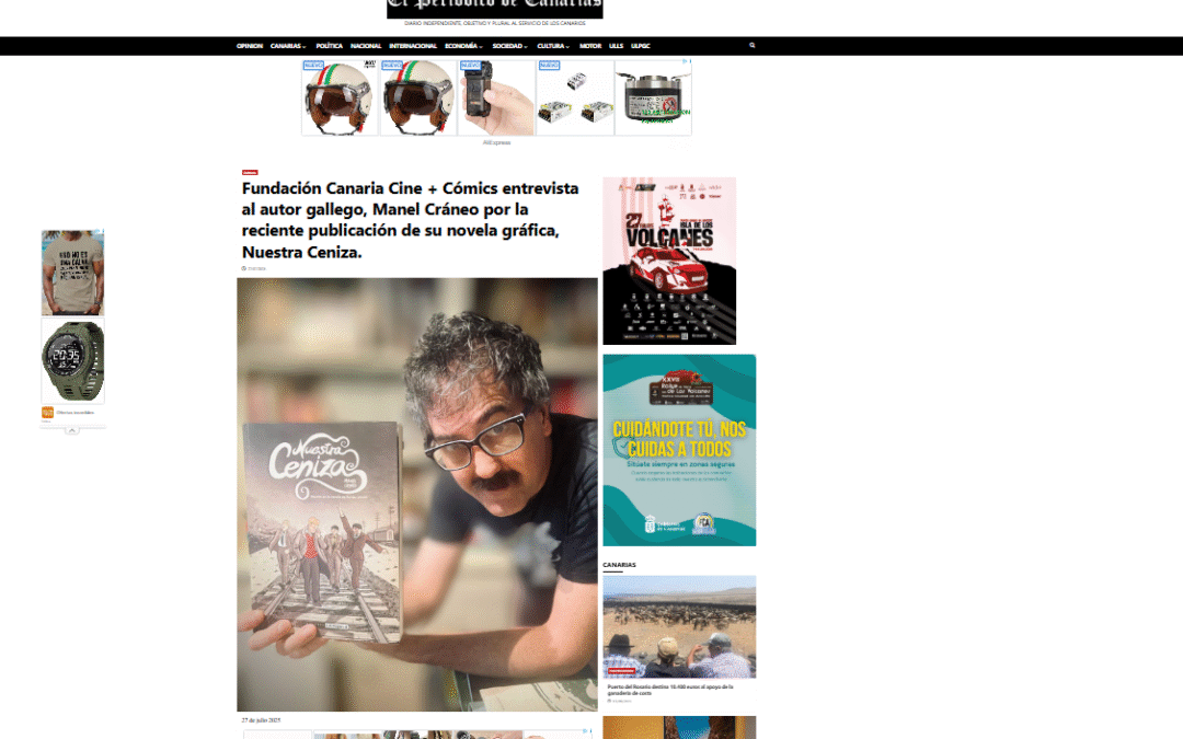 EL PERIÓDICO DE CANARIAS | Fundación Canaria Cine + Cómics entrevista al autor gallego, Manel Cráneo por la reciente publicación de su novela gráfica, Nuestra Ceniza.