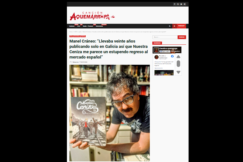 CANCIÓN AQUEMARROPA | Manel Cráneo: “Llevaba veinte años publicando solo en Galicia así que Nuestra Ceniza me parece un estupendo regreso al mercado español”. Por Noé Ramón
