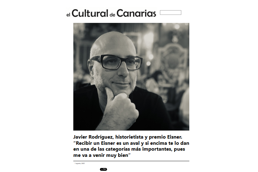 EL CULTURAL DE CANARIAS |Javier Rodríguez, historietista y premio Eisner. “Recibir un Eisner es un aval y si encima te lo dan en una de las categorías más importantes, pues me va a venir muy bien”