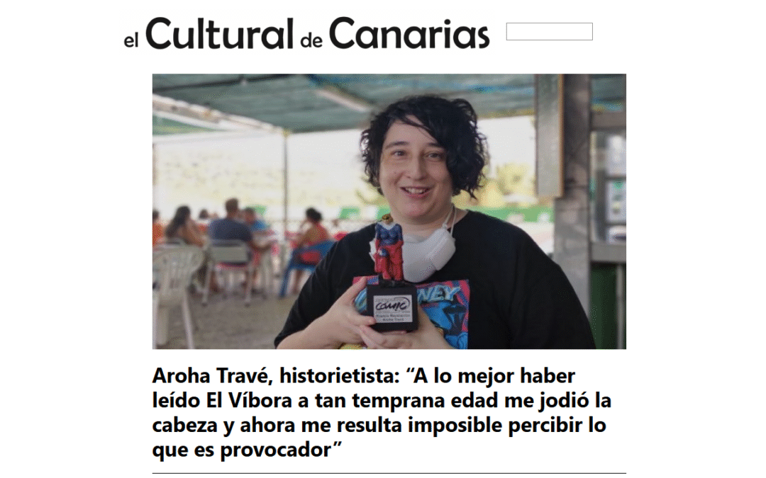 EL CULTURAL DE CANARIAS| Aroha Travé, historietista: “A lo mejor haber leído El Víbora a tan temprana edad me jodió la cabeza y ahora me resulta imposible percibir lo que es provocador”