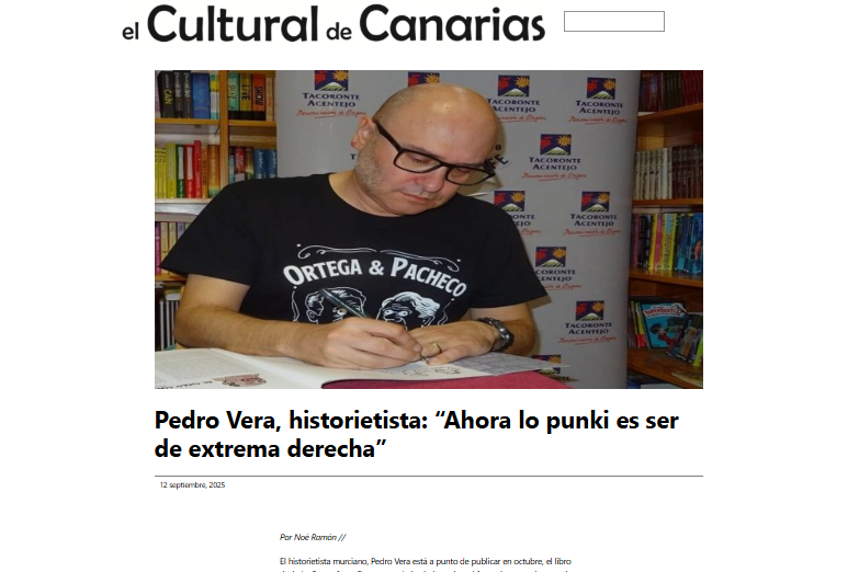 EL CULTURAL DE CANARIAS | Pedro Vera, historietista: “Ahora lo punki es ser de extrema derecha”