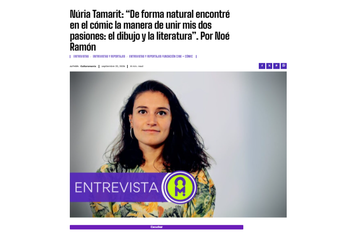 CULTURAMANÍA | Núria Tamarit: “De forma natural encontré en el cómic la manera de unir mis dos pasiones: el dibujo y la literatura”. Por Noé Ramón