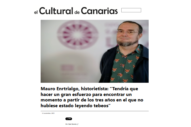 EL CULTURAL DE CANARIAS | Mauro Enrtrialgo, historietista: “Tendría que hacer un gran esfuerzo para encontrar un momento a partir de los tres años en el que no hubiese estado leyendo tebeos”