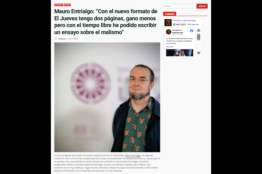 CANCIÓN A QUEMARROPA | Mauro Entrialgo: “Con el nuevo formato de El Jueves tengo dos páginas, gano menos pero con el tiempo libre he podido escribir un ensayo sobre el malismo”
