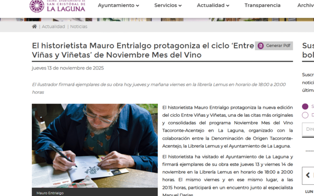 AYUNTAMIENTO DE SAN CRISTÓBAL DE LA LAGUNA | El historietista Mauro Entrialgo protagoniza el ciclo ‘Entre Viñas y Viñetas’ de Noviembre Mes del Vino