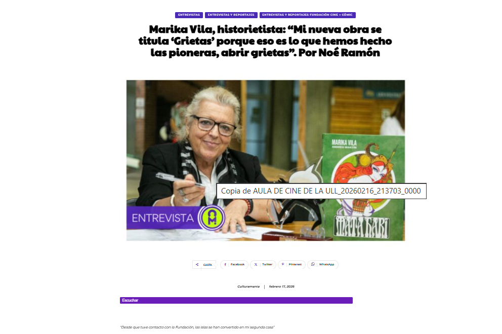 CULTURAMANÍA | Marika Vila, historietista: “Mi nueva obra se titula ‘Grietas’ porque eso es lo que hemos hecho las pioneras, abrir grietas”. Por Noé Ramón